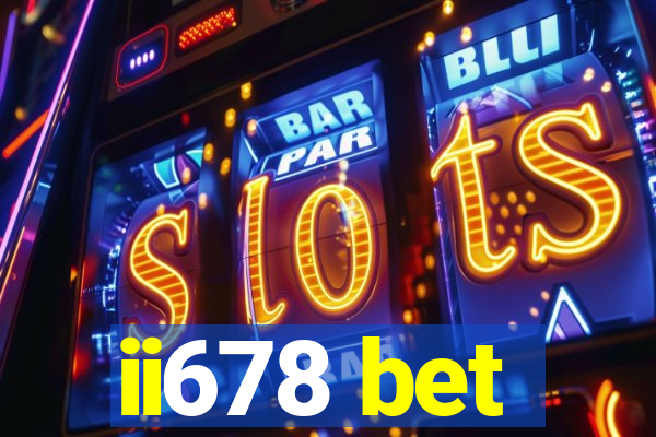 ii678 bet